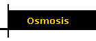 Osmosis
