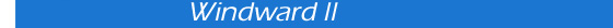 Windward II